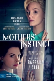 Mothers  Instinct [Movie Tie-in]