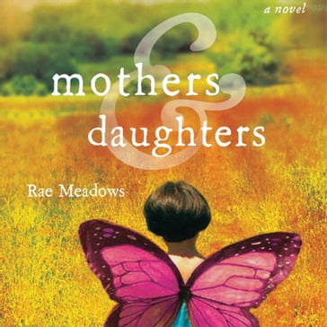 Mothers and Daughters - Rae Meadows