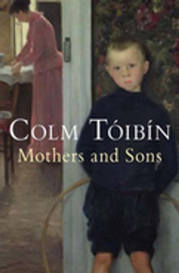 Mothers and Sons - Colm Tóibín