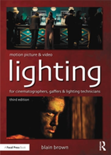Motion Picture and Video Lighting - Blain Brown