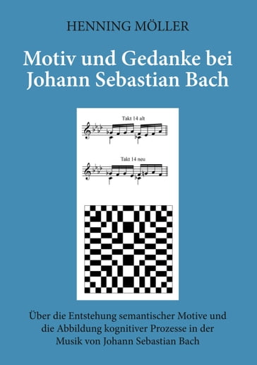 Motiv und Gedanke bei Johann Sebastian Bach - Henning Moller
