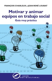 Motivar y animar equipos en trabajo social