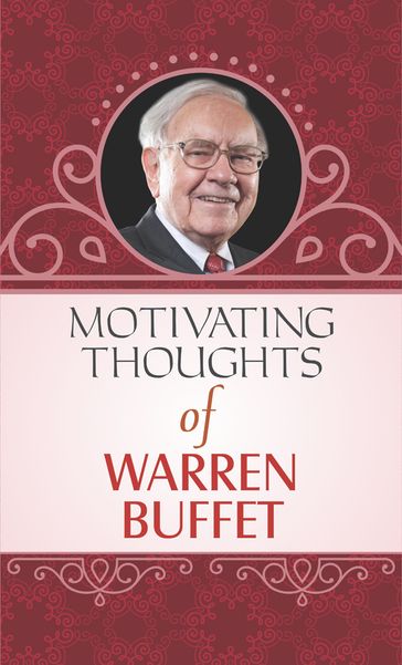 Motivating Thoughts of Warren Buffet - Mahesh Dutt Sharma