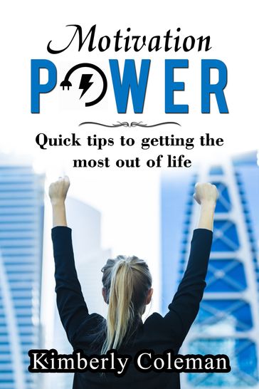 Motivation Power - Kimberly Coleman