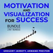 Motivation and Visualization for Success Bundle, 2 in 1 Bundle