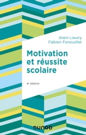 Motivation et réussite scolaire - 4e éd.