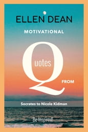 Motivational Quotes from Socrates to Nicole Kidman. Be Inspired!