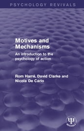 Motives and Mechanisms