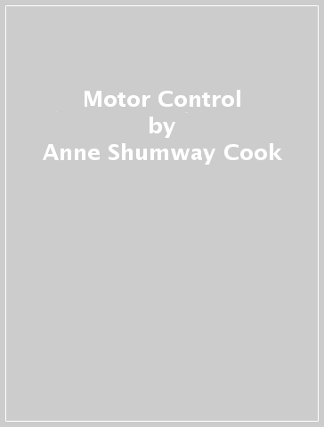 Motor Control - Anne Shumway Cook - Marjorie H Woollacott