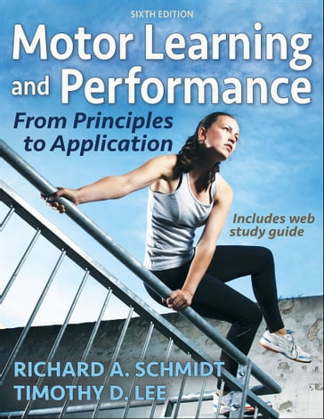 Motor Learning and Performance - Richard A. Schmidt - Timothy D. Lee