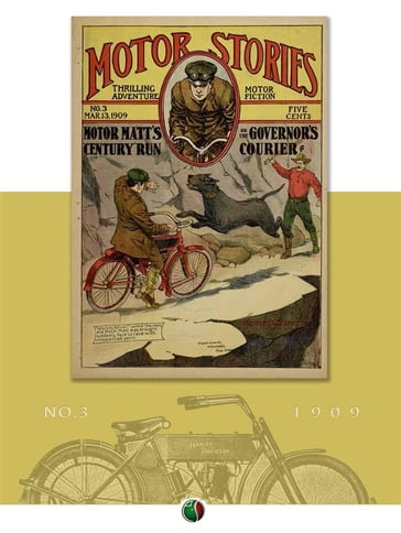 Motor Matt's "Century" Run, or, The Governor's Courier. - Stanley R. Matthews