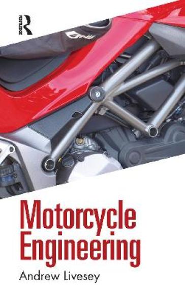 Motorcycle Engineering - Andrew Livesey