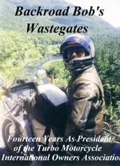 Motorcycle Road Trips (Vol. 2) Wastegates