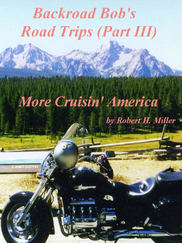 Motorcycle Road Trips (Vol. 24) Road Trips (Part III) - Backroad Bob - Robert Miller