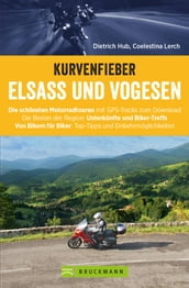 Motorradführer im Taschenformat: Bruckmanns Motorradführer Elsass. Touren  Karten  Tipps.