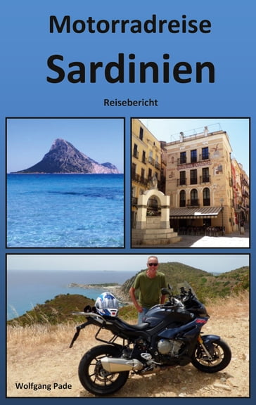 Motorradreise Sardinien - Wolfgang Pade