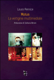 Motus. La vertigine multimediale