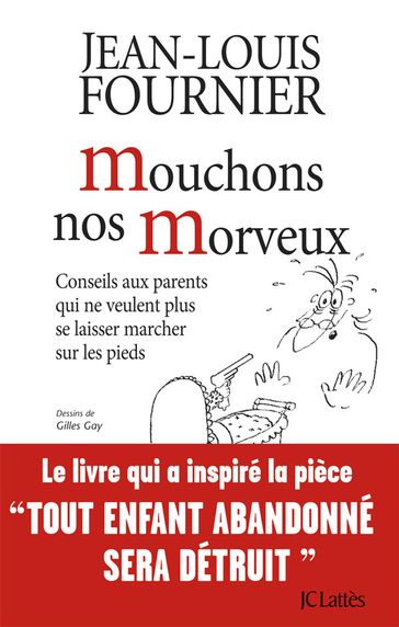 Mouchons nos morveux - Jean-Louis Fournier