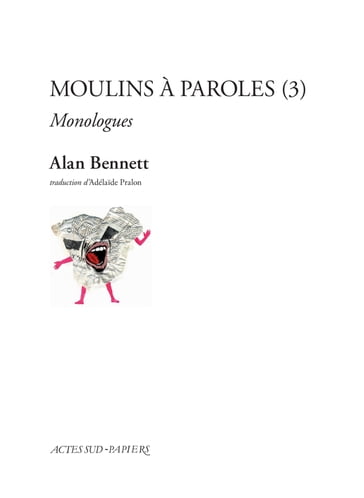 Moulins à paroles (3) - Alan Bennett