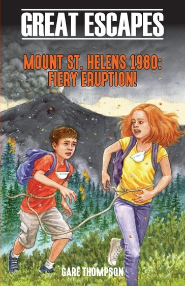 Mount St. Helens 1980: Fiery Eruption! - Gare Thompson