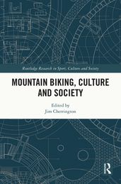 Mountain Biking, Culture and Society