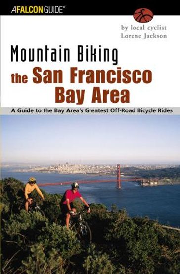 Mountain Biking the San Francisco Bay Area - Lorene Jackson