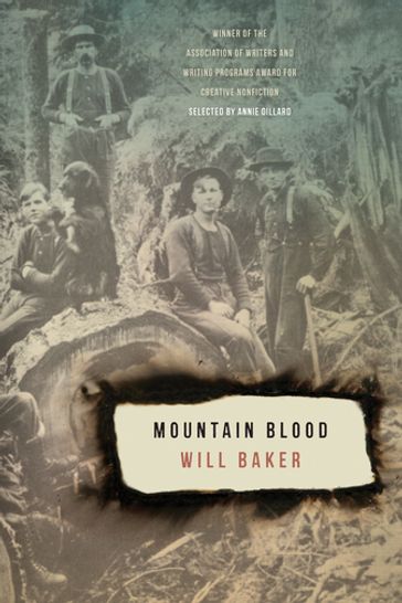 Mountain Blood - Annie Dillard - Will Baker