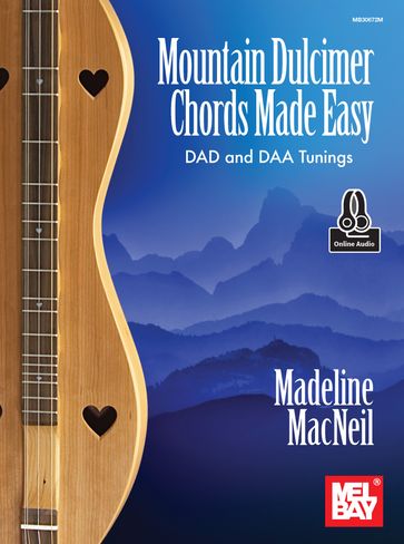 Mountain Dulcimer Chords Made Easy - MADELINE MACNEIL