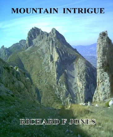 Mountain Intrigue - Richard F Jones