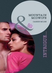 Mountain Midwife (Mills & Boon Intrigue)