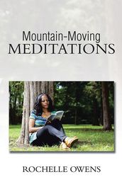 Mountain-Moving Meditations