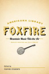 Mountain Music Fills the Air: Banjos and Dulcimers