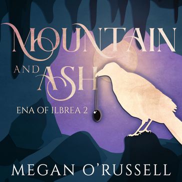 Mountain and Ash - Megan O