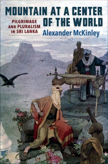 Mountain at a Center of the World - Alexander McKinley