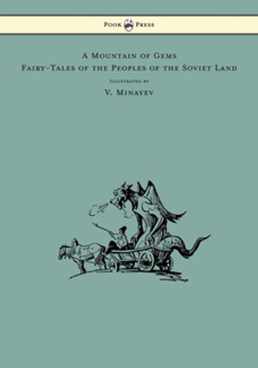 A Mountain of Gems - Fairy-Tales of the Peoples of the Soviet Land - Illustrated by V. Minayev - Irina Zheleznova