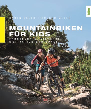 Mountainbiken für Kids - Holger Meyer - Karen Eller