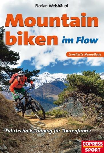 Mountainbiken im Flow - Florian Weishaupl