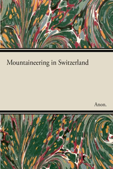 Mountaineering in Switzerland - ANON