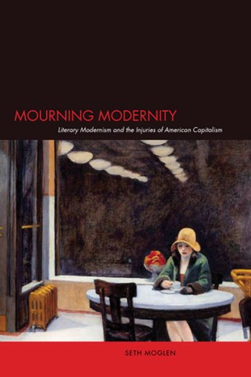 Mourning Modernity - Seth Moglen