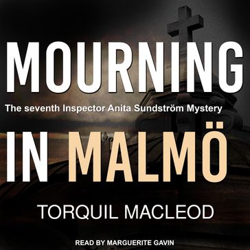 Mourning in Malmö - Torquil Macleod
