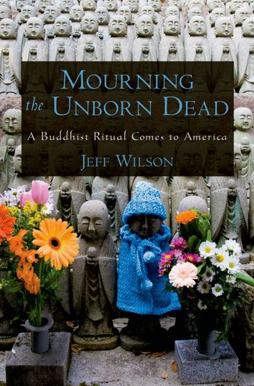 Mourning the Unborn Dead - Jeff Wilson