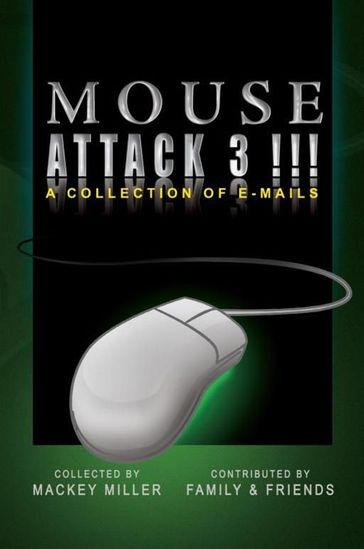 Mouse Attack 3!!! - Mackey Miller