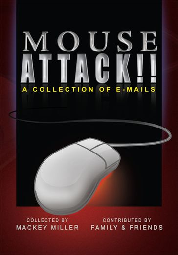 Mouse Attack!! - Mackey Miller