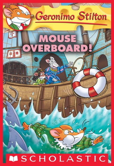 Mouse Overboard! (Geronimo Stilton #62) - Geronimo Stilton
