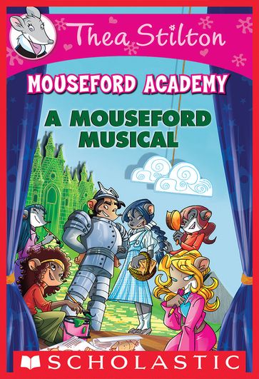 A Mouseford Musical (Mouseford Academy #6) - Thea Stilton
