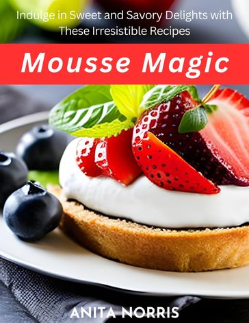 Mousse Magic - Anita Norris