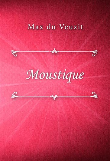 Moustique - Max Du Veuzit