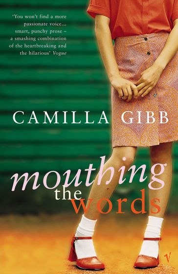Mouthing The Words - Camilla Gibb