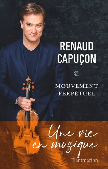 Mouvement perpétuel - Renaud Capuçon