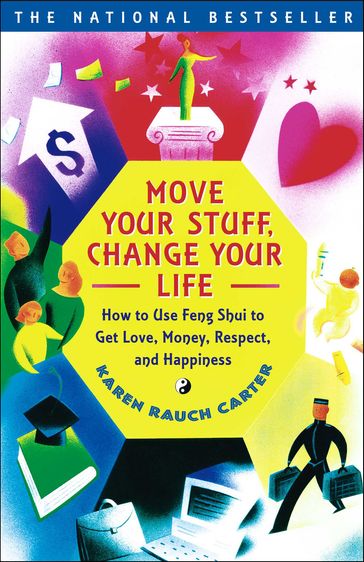 Move Your Stuff, Change Your Life - Karen Rauch Carter